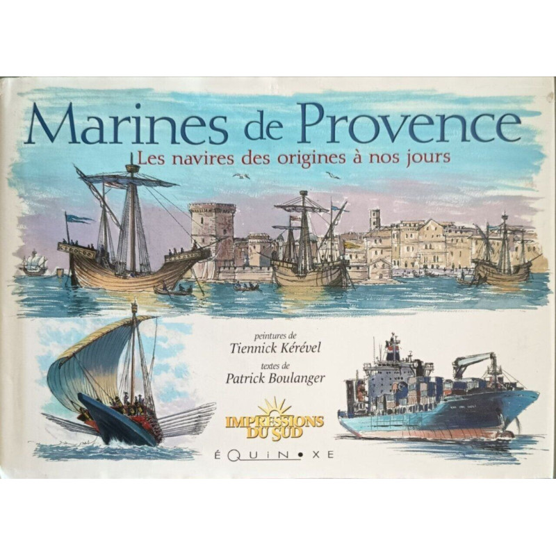 Marines de Provence : Les navires des origines à nos jours