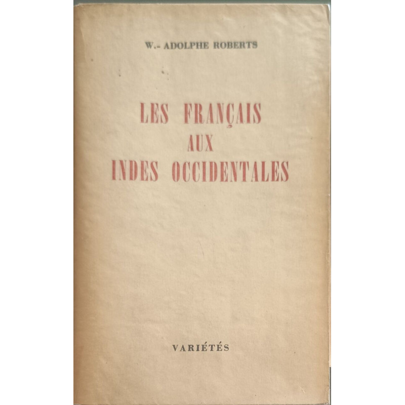 Les Français aux Indes occidentales