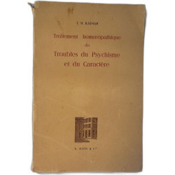 Traitement homéopathique des Troubles du Psychisme et du Caractère
