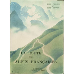La route des Alpes françaises (Par Henri Ferrand) La route des...