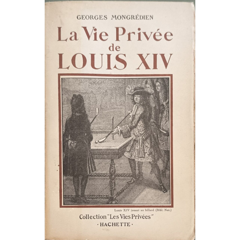 La Vie Privée de Louis XIV