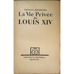 La Vie Privée de Louis XIV