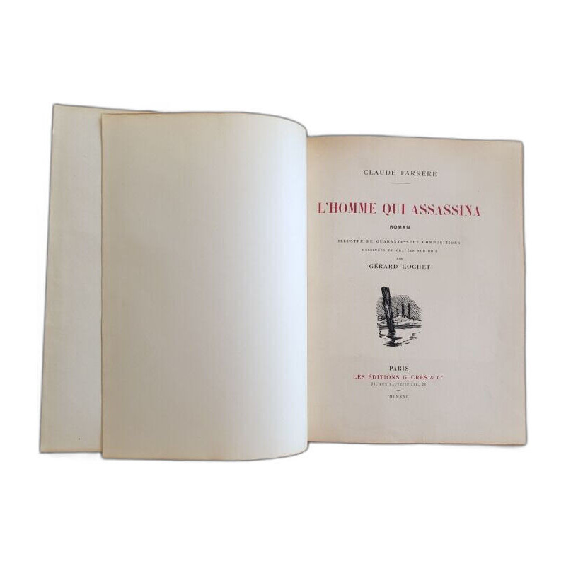 L'homme qui assassina/ illustré de 47 compositions dessinées et...