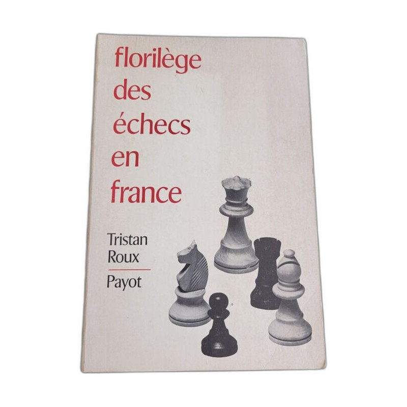 Florilege des échecs en France