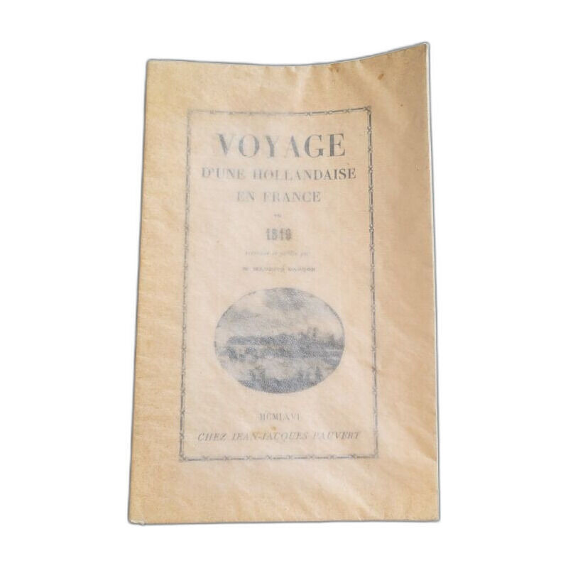 Voyage d'une Hollandaise en France