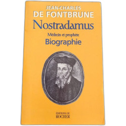 Nostradamus médecin et prophète