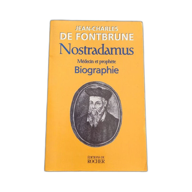 Nostradamus médecin et prophète