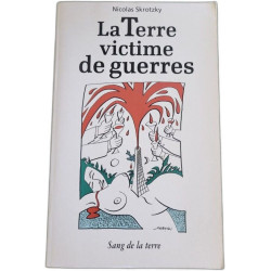 La Terre victime de guerres
