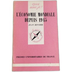 Que sais je? L'économie mondiale depuis 1945
