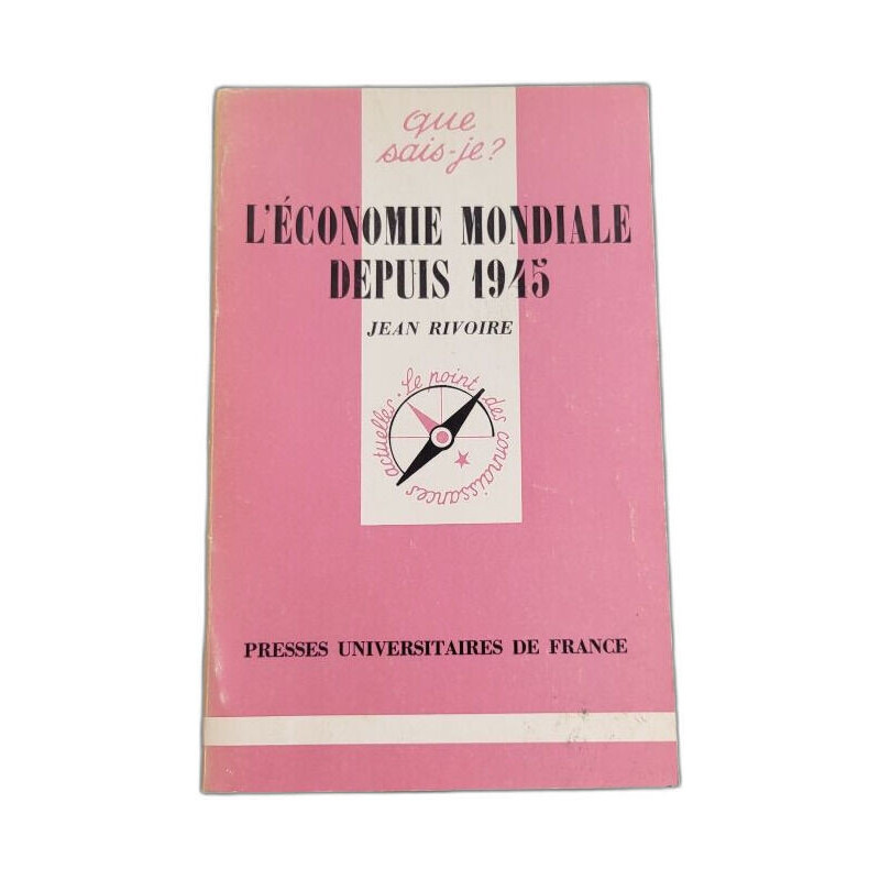 Que sais je? L'économie mondiale depuis 1945