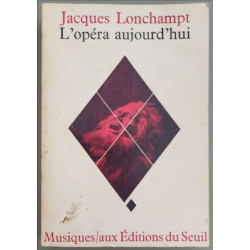 L'opéra aujourd'hui