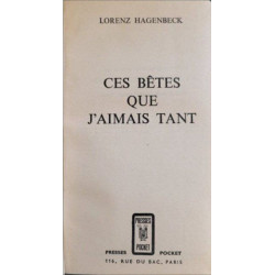 Ces bêtes que j'aimais tant