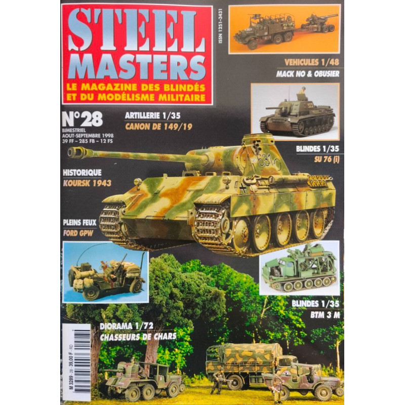 Steel masters / le magazine des blindes et du modélisme militaire...