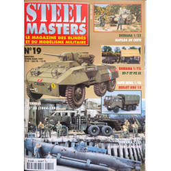 Steel masters / le magazine des blindes et du modélisme militaire...