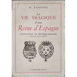 La vie tragique d'une reine d'Espagne