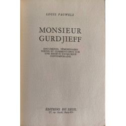 Monsieur Gurdjieff (document temoignages textes et commentaries...