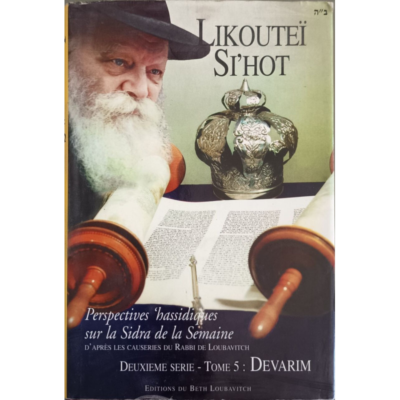 Likoutei Si'hot Deuxieème série - Tome 5 : Devarim
