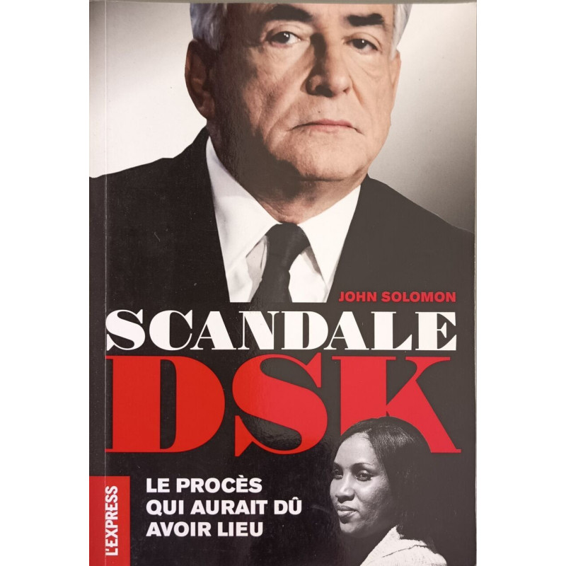 Scandale DSK: Le procès qui aurait dû avoir lieu
