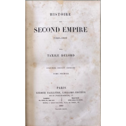 Histoire du Second Empire (1848-1869) - 2 volumes