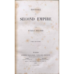 Histoire du Second Empire (1848-1869) - 2 volumes