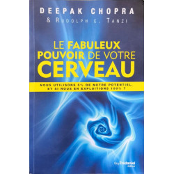 Le Fabuleux Pouvoir de votre cerveau