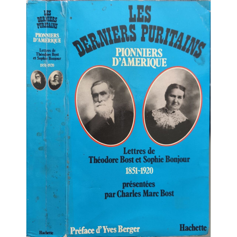 Les Derniers Puritains Pionniers d'Amérique 1851 - 1920 Lettres De...