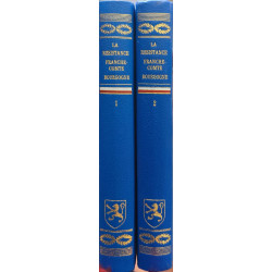 La Résistance en Bourgogne et Franche-Comté ( 2 volumes)
