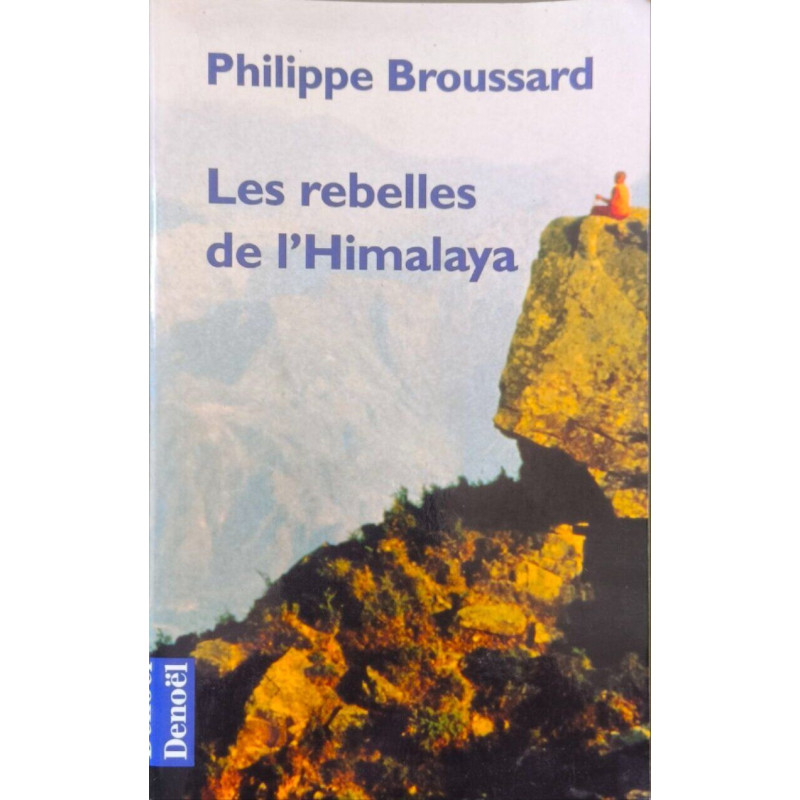 Les rebelles de l'Himalaya