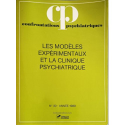 Les modèles expérimentaux et la clinique psychiatrique n°30