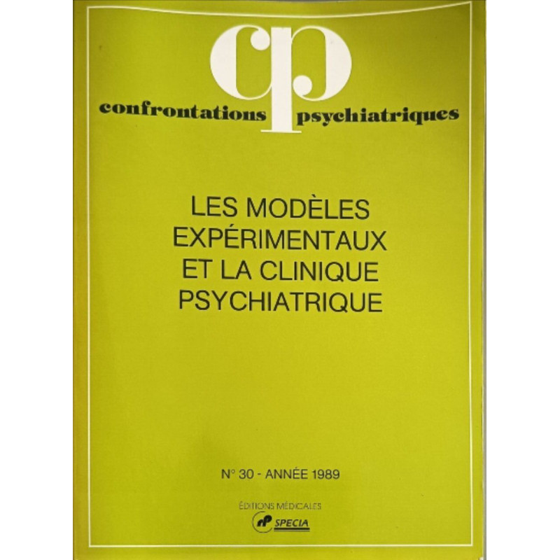 Les modèles expérimentaux et la clinique psychiatrique n°30