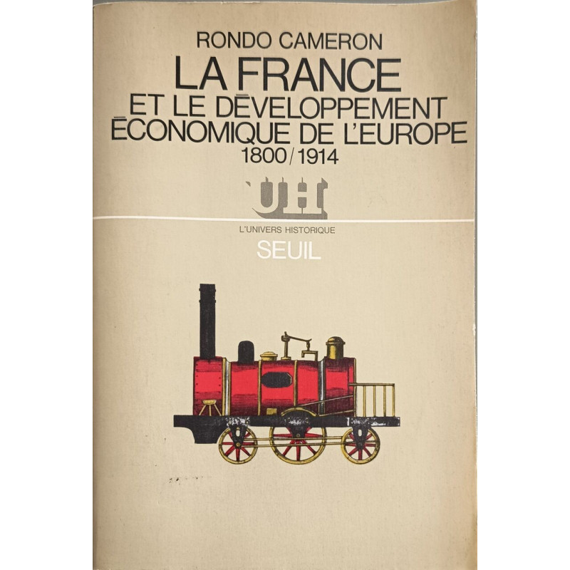 La France et le développement économique de l'Europe 1800/1914