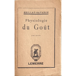 Physiologie du Goût tome second