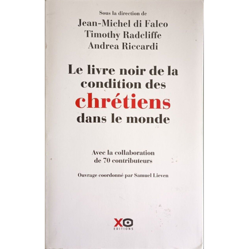 Le livre noir de la condition des chrétiens dans le monde