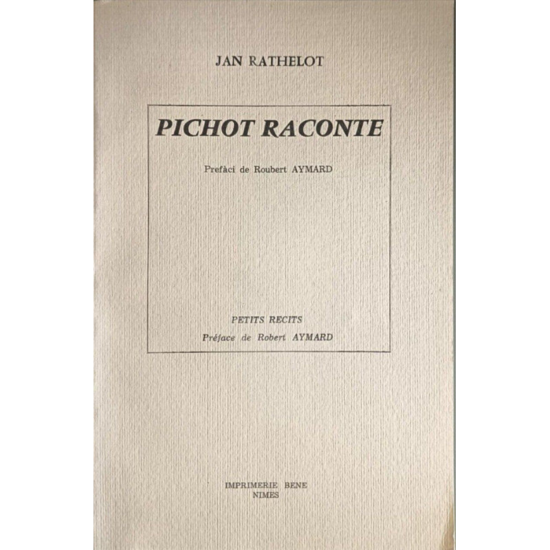 Pichot raconte