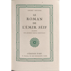 Le roman de l'emir séif. D'après les anciens textes orientaux