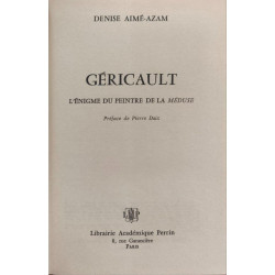 Gericault : l'énigme du peintre de la "meduse"