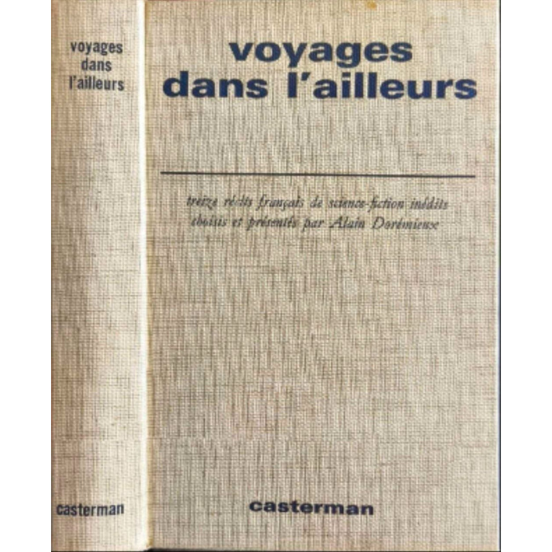 Voyages dans l'ailleurs ( 13 récits francais de science-fiction)