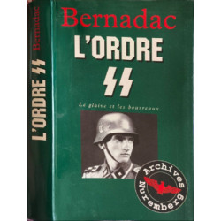 L'ordre SS : Le glaive et les bouorreaux