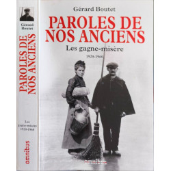 Paroles de nos anciens les gagne-misère 1920-1960