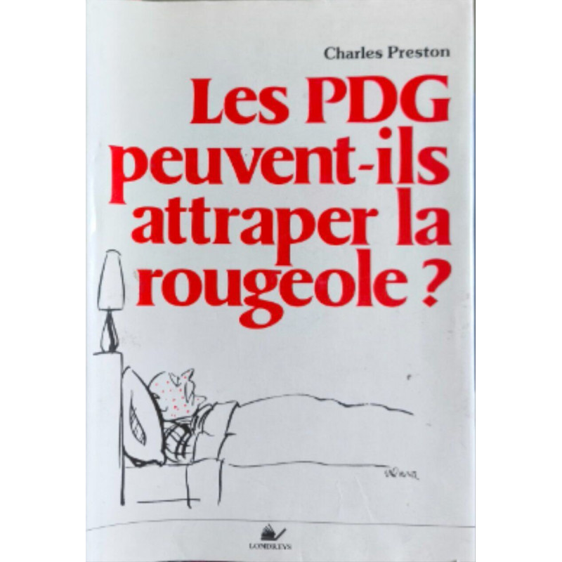 Les PDG peuvent-ils attraper la rougeole