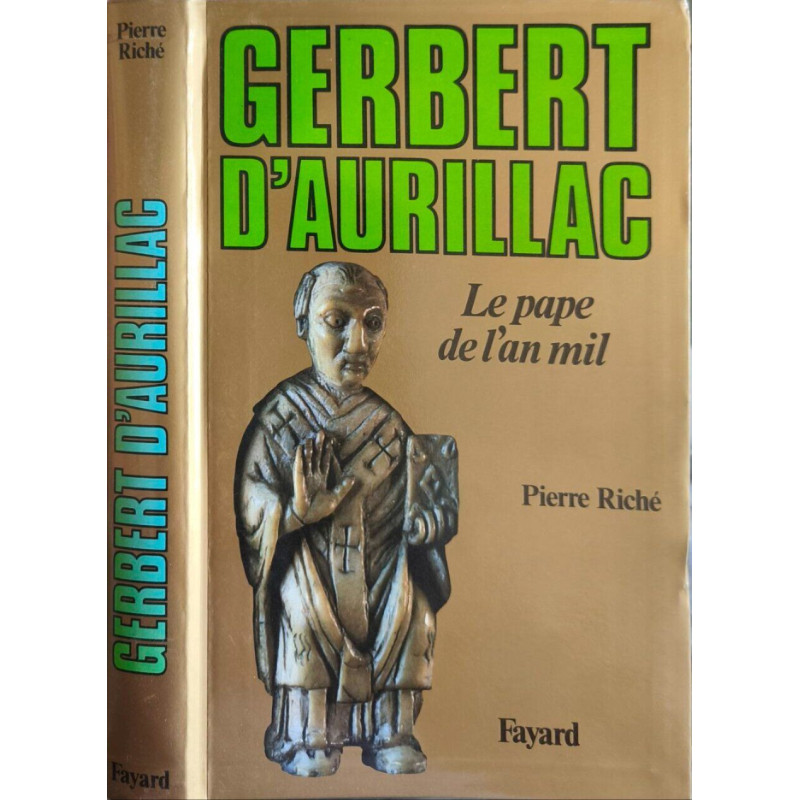 Gerbert d'Aurillac : Le Pape de l'an mil