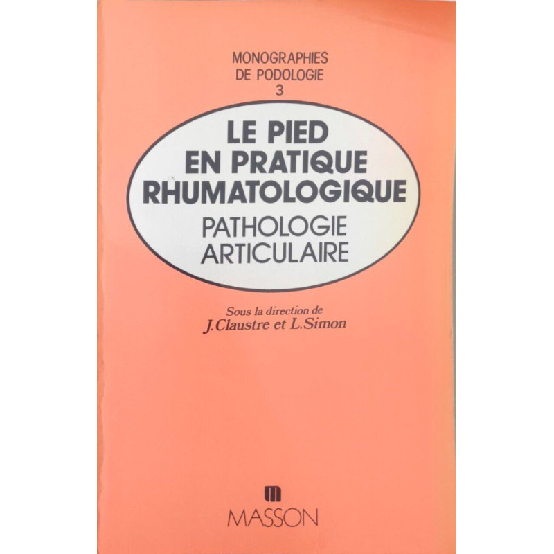 Le pied en pratique rhumatologique - pathologie articulaire