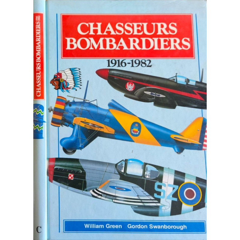 Chasseurs bombardiers 1916-1982