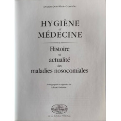Hygiène et medeicne : histoire et actualites des maladies nocosomiales
