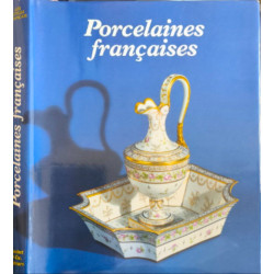 Porcelaines françaises aux XVIIIe et XIXe siècles