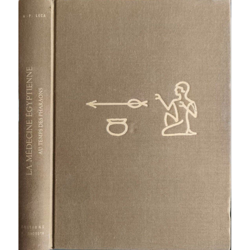 La médecine égyptienne au temps des pharaons - numéroté 3058/5000