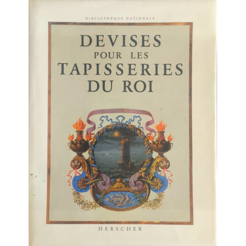 Devises Pour Les Tapisseries Du Roi