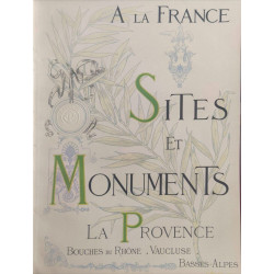 Sites et Monuments - la provence (' bouches-du-rhône - vaucluse -...