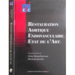 Restauration aortique endovascolaire. Etat de l'art