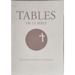 Tables de la Bible: Traduction officielle liturgique